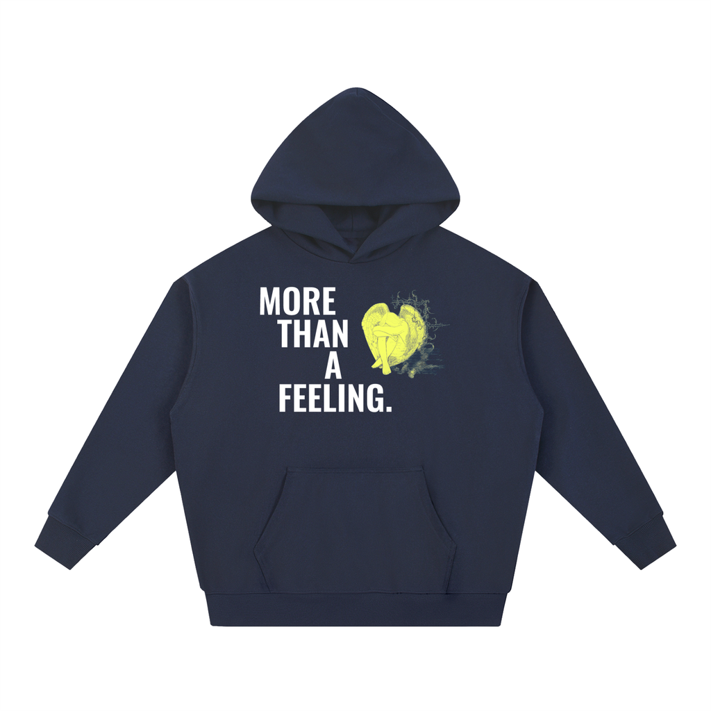 “More Than A Feeling” Heavyweight Hoodie