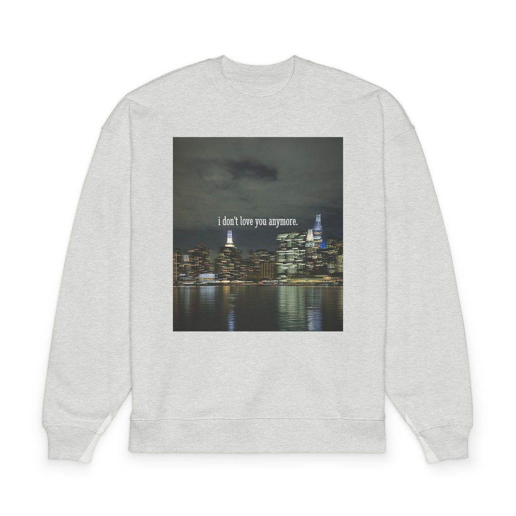 “i don’t love you anymore.” Unisex Oversized Sweatshirt