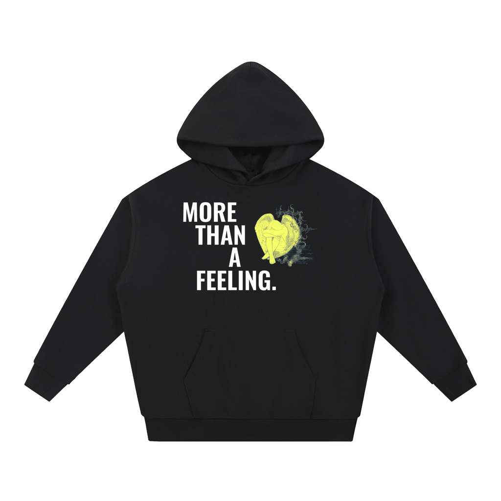 “More Than A Feeling” Heavyweight Hoodie